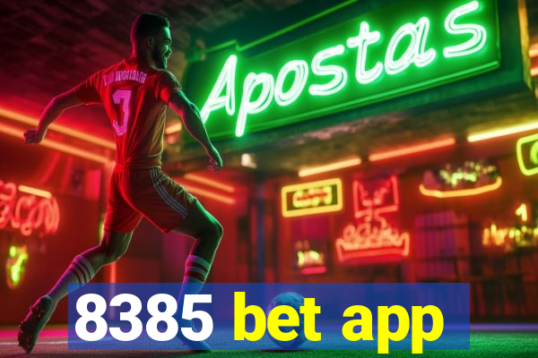 8385 bet app